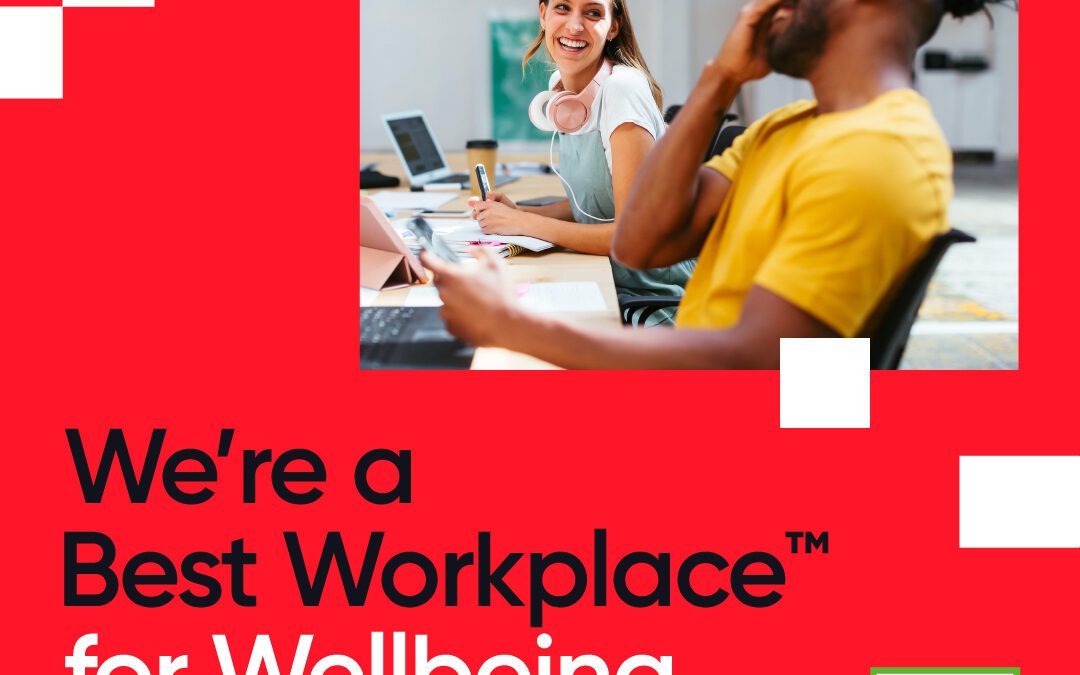 We’re officially one of UK’s Best Workplaces™ for Wellbeing!